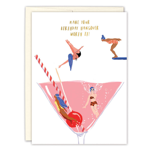 Birthday card with illustration of people in swimsuits in a pink cocktail, text 'Make your birthday hangover worth it!'.