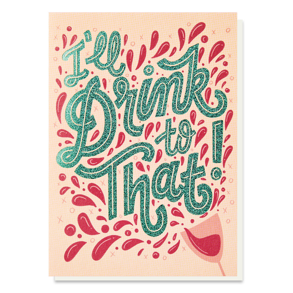 Stormy Knight Drink To That Congratulations Card