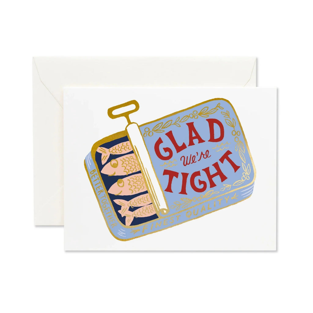 Greeting card with a sardine can design and 'Glad We're Tight' text on a white background.