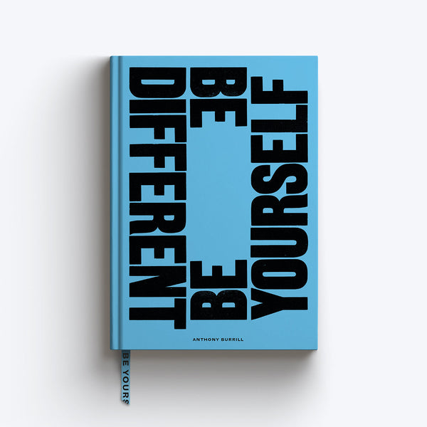 Anthony Burrill Be Different Be Yourself A5 Plain Notebook