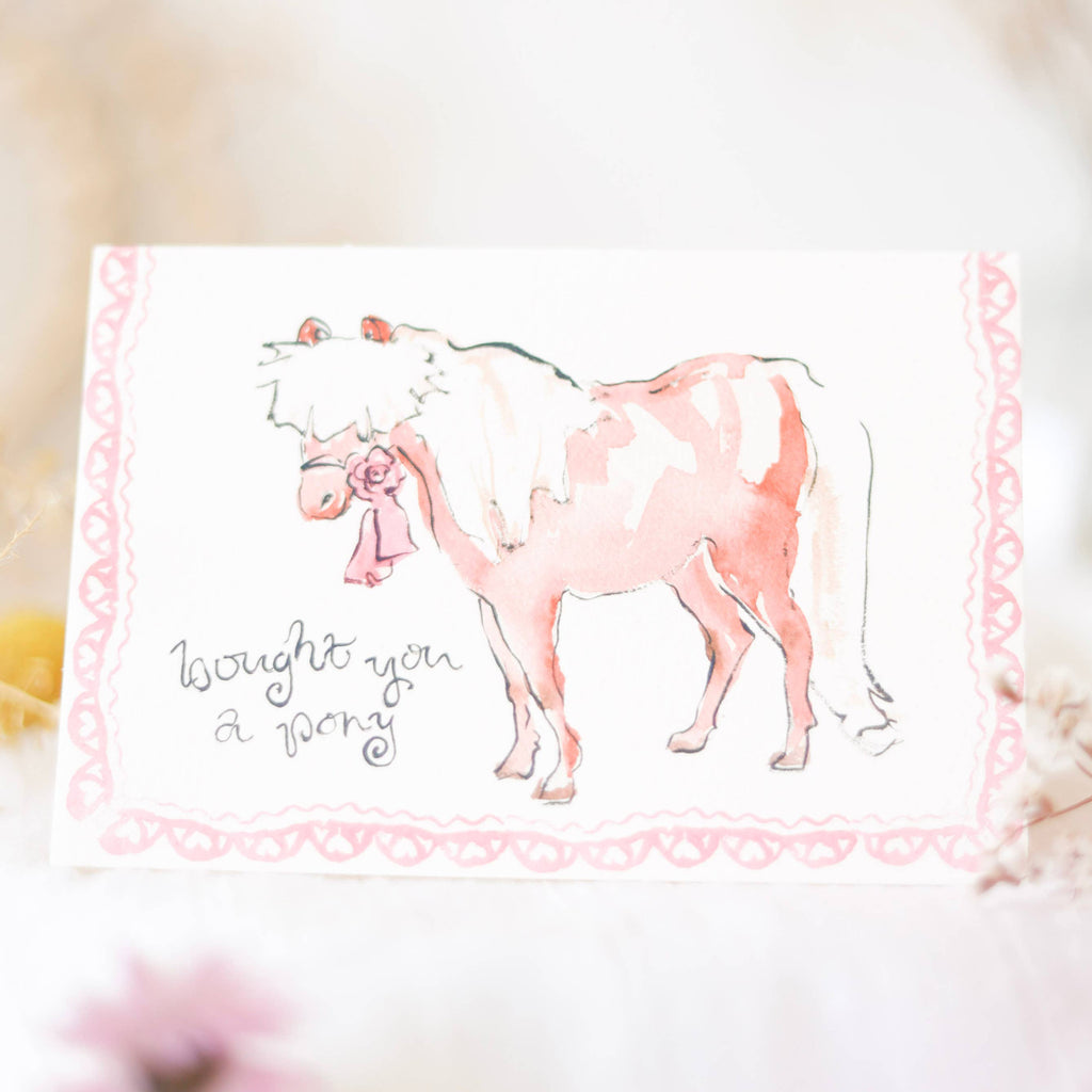 Sophie Amelia Creates - Bought You A Pony Birthday Card