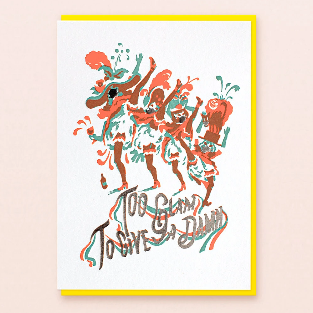 LETTERPRESS DE PARIS Too Glam To Give A Damn Card