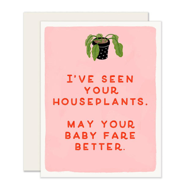 Slightly Stationery Better Than Your Houseplants New Baby Card