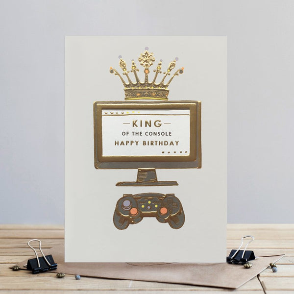 Louise Tiler King of the Console Birthday Card